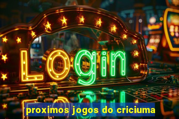 proximos jogos do criciuma